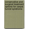 Conservative and surgical treatment options for carpal tunnel syndrome door A.A.M. Gerritsen