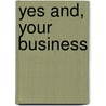 Yes and, your business door Joost Kadijk
