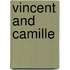 Vincent and Camille