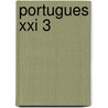 Portugues Xxi 3 by Tavares