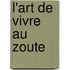 L'Art de vivre au Zoute