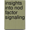 Insights into nod factor signaling door Anna Pietraszewska-Bogiel