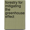 Forestry for mitigating the greenhouse effect by B.H.J. de Jong