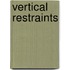 Vertical restraints