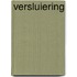 Versluiering