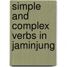Simple and complex verbs in jaminjung door E. Schultze-Brendt