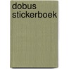 Dobus stickerboek door Hans Bourlon