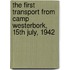 The first transport from camp Westerbork, 15th July, 1942