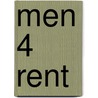 Men 4 Rent by Veronica Fatale