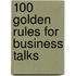 100 Golden rules for business talks