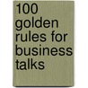 100 Golden rules for business talks door Marloes van den Berg