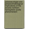 Palaeoecologial and palaeoclimatological implications of the Eocene Northern Hemisphere Azolla phenomeneon by J. Barke