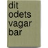 Dit odets vagar bar