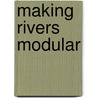 Making rivers modular door M. van Hemert