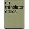 On translator ethics by Anthony Pym
