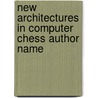 New architectures in computer chess author name door F.M.H. Reul