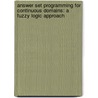 Answer set programming for continuous domains: a fuzzy logic approach by Steven Schockaert
