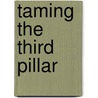 Taming the third pillar by Marja den Boer