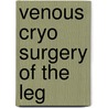 Venous cryo surgery of the leg door Taco Marius Adrianus Leonardus Klem