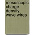 Mesoscopic charge density wave wires