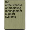 The effectiveness of marketing management support systems door G.H. van Bruggen