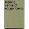 Making sense of ecogenomics door M.J.W. Bos