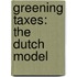Greening taxes: the Dutch model
