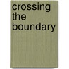 Crossing the boundary door Mijke O. Hartendorp