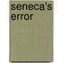 Seneca's error