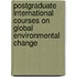 Postgraduate international courses on global environmental change