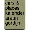 Cars & Places kalender Araun Gordijn door A. Gordijn