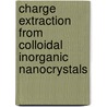 Charge extraction from colloidal inorganic nanocrystals door K. Szendrai