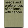 Needs and preferences of patients with cancer door H. Wessels-Wijnia