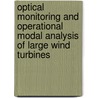 Optical monitoring and operational modal analysis of large wind turbines by Muammer Ozbek
