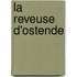 La reveuse d'Ostende