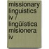 Missionary Linguistics Iv / Lingüística Misionera Iv