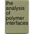 The analysis of polymer interfaces