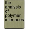 The analysis of polymer interfaces by W.J.H. van Gennip
