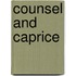 Counsel and caprice