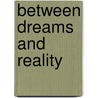 Between dreams and reality door A. Kokx