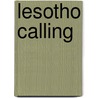 Lesotho Calling door M. Moleli