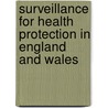 Surveillance for Health Protection in England and Wales door D.L. Cooper