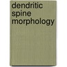 Dendritic Spine Morphology door B.R. Dortland