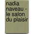 Nadia Naveau - le salon du plaisir