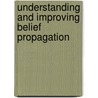 Understanding and improving Belief Propagation by J.M. Mooij