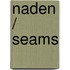 Naden / seams
