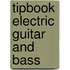 Tipbook electric guitar and bass