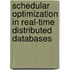 Schedular optimization in real-time distributed databases
