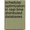 Schedular optimization in real-time distributed databases by M.P. Bodlaender