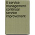 It Service Management Continual Service Improvement